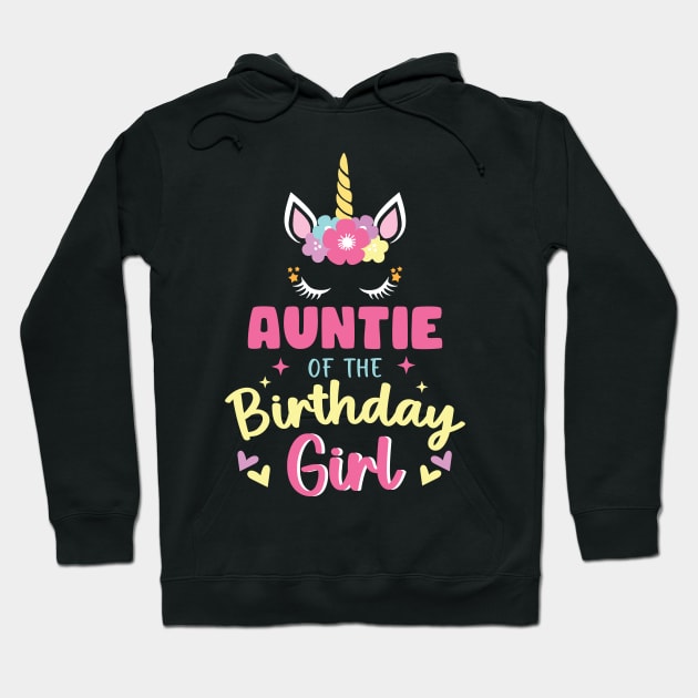 Auntie of The Birthday Girls Family Unicorn Lover B-day Gift For Girls Women Kids Hoodie by truong-artist-C